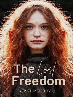 cover image of The Last Freedom